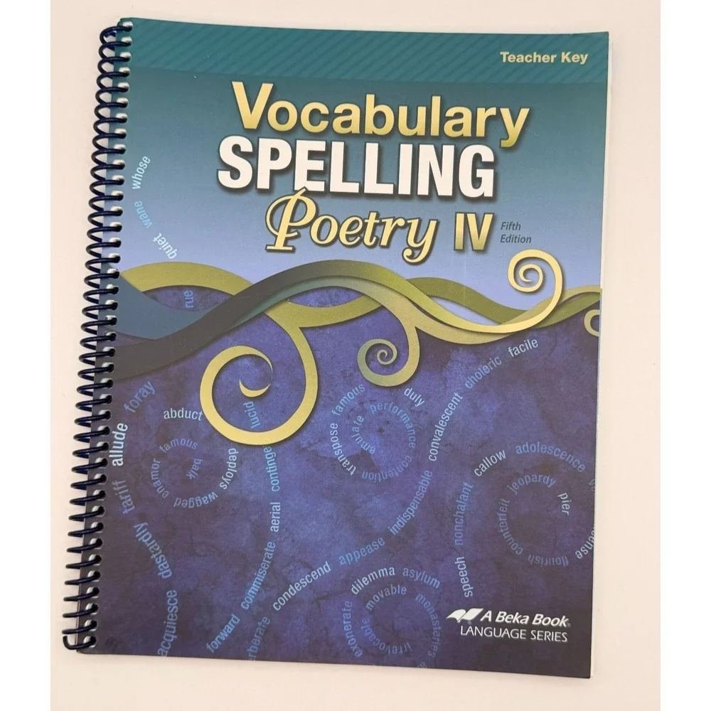 Abeka Vocabulary Spelling Poetry IV Teacher Key 5th Edition Grade 10